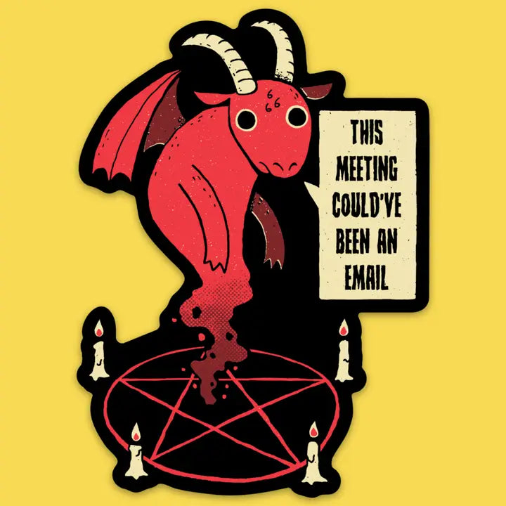 This Meeting Could've Been An Email Demon Sticker