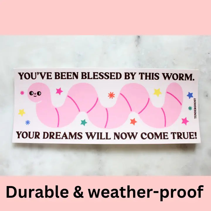 Blessed By This Worm Bumper Sticker – MADISON'S LANE