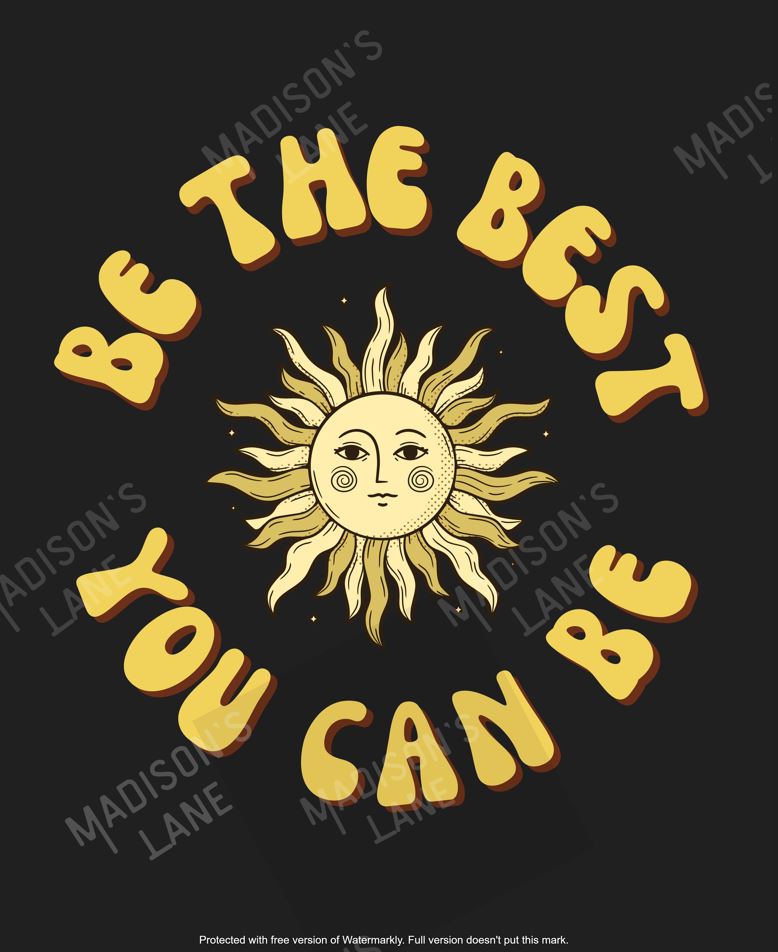 Be The Best You Can Be Print