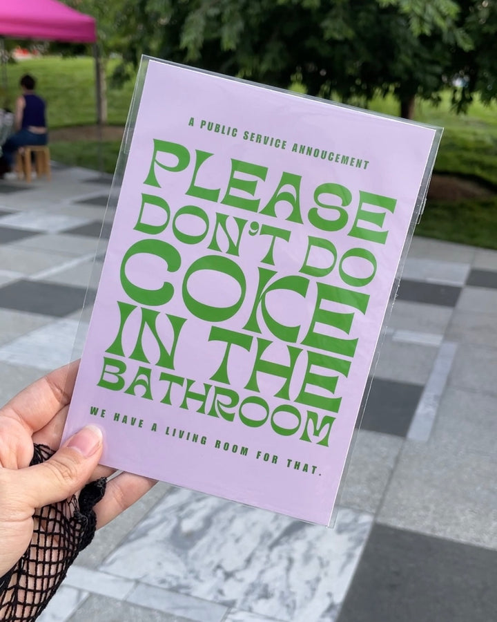 Don't Do Coke in the Bathroom Print