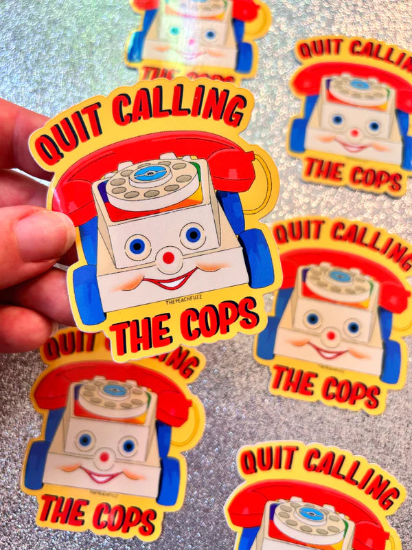 Calling Police Cartoon Sticker Quit Calling The Cops Sticker – MADISON'S LANE