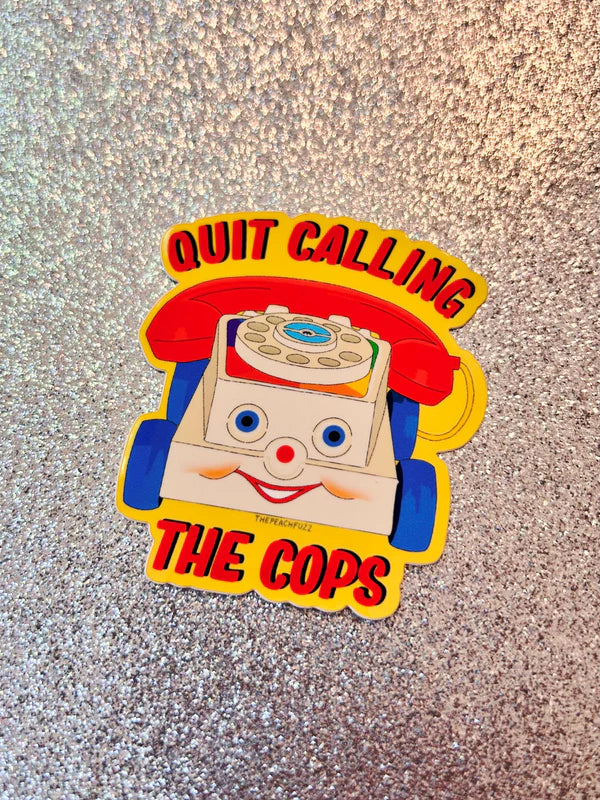 Calling Police Cartoon Sticker Quit Calling The Cops Sticker – MADISON'S LANE